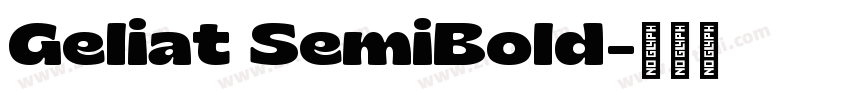 Geliat SemiBold字体转换